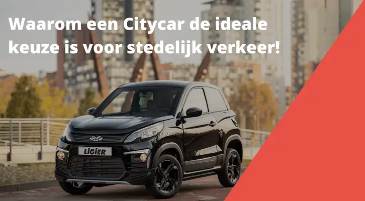 Waarom een Citycar de ideale keuze is voor stedelijk verkeer!.png